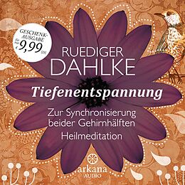 Audio CD (CD/SACD) Tiefenentspannung zur Synchronisierung beider Gehirnhälften von Ruediger Dahlke