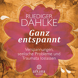 Audio CD (CD/SACD) Ganz entspannt von Ruediger Dahlke