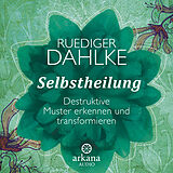 Audio CD (CD/SACD) Selbstheilung von Ruediger Dahlke