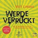 Audio CD (CD/SACD) Werde verrückt von Veit Lindau