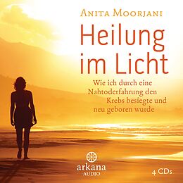 Audio CD (CD/SACD) Heilung im Licht von Anita Moorjani