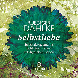 Audio Download Selbstliebe von Dahlke, Ruediger