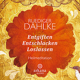 Audio Download Entgiften Entschlacken Loslassen von Dahlke, Ruediger