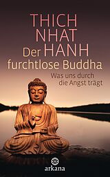 Fester Einband Der furchtlose Buddha von Thich Nhat Hanh