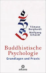 Fester Einband Buddhistische Psychologie von Tilmann Borghardt, Wolfgang Erhardt