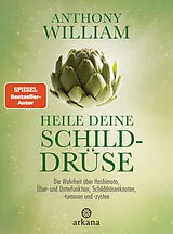 Fester Einband Heile deine Schilddrüse von Anthony William