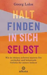 Kartonierter Einband (Kt) Halt finden in sich selbst von Georg Lolos