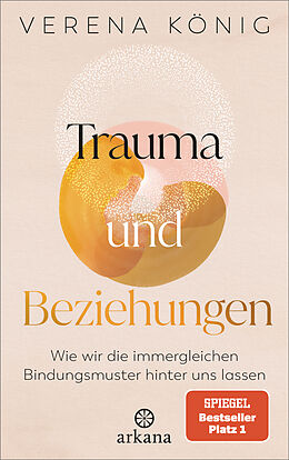 Kartonierter Einband Trauma und Beziehungen von Verena König