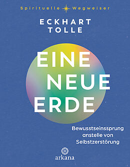 Fester Einband Eine neue Erde von Eckhart Tolle