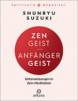 Fester Einband Zen-Geist - Anfänger-Geist von Shunryu Suzuki