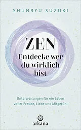 Fester Einband Zen  Entdecke wer du wirklich bist von Shunryu Suzuki