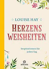 Fester Einband Herzensweisheiten von Louise Hay