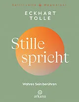 Fester Einband Stille spricht von Eckhart Tolle