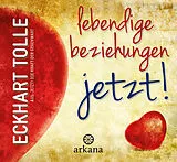 Fester Einband Lebendige Beziehungen JETZT! von Eckhart Tolle