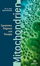 Fester Einband Mitochondrien von Bodo Kuklinski