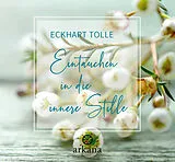 Fester Einband Eintauchen in die innere Stille von Eckhart Tolle