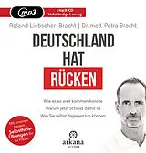 Audio CD (CD/SACD) Deutschland hat Rücken von Petra Bracht, Roland Liebscher-Bracht
