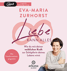Audio CD (CD/SACD) Liebe kann alles von Eva-Maria Zurhorst