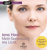 Audio CD (CD/SACD) Mein Seelenweg ins Licht von Jana Haas