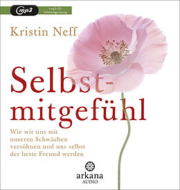 Audio CD (CD/SACD) Selbstmitgefühl von Kristin Neff