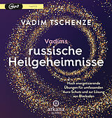 Audio CD (CD/SACD) Vadims russische Heilgeheimnisse von Vadim Tschenze, Dani Felber