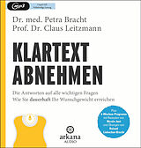 Audio CD (CD/SACD) Klartext Abnehmen von Petra Bracht, Claus Leitzmann