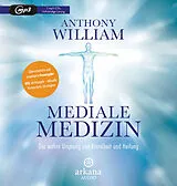 Audio CD (CD/SACD) Mediale Medizin von Anthony William