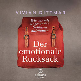Audio Download Der emotionale Rucksack von Dittmar, Vivian