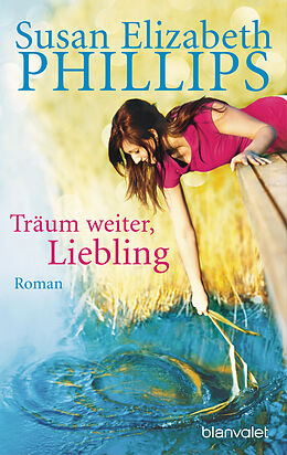 Kartonierter Einband Träum weiter, Liebling von Susan Elizabeth Phillips