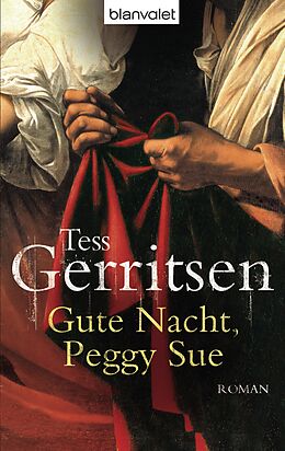 Kartonierter Einband Gute Nacht, Peggy Sue von Tess Gerritsen