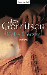 Kartonierter Einband (Kt) Kalte Herzen von Tess Gerritsen