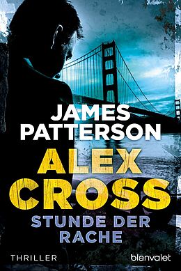 Kartonierter Einband Stunde der Rache - Alex Cross 7 - von James Patterson