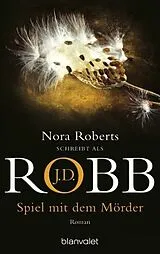 Kartonierter Einband Spiel mit dem Mörder von J.D. Robb