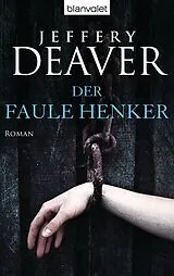 Kartonierter Einband (Kt) Der faule Henker von Jeffery Deaver