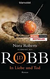 Taschenbuch In Liebe und Tod von J.D. Robb