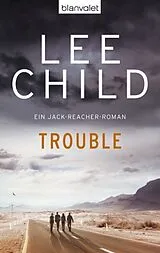 Kartonierter Einband (Kt) Trouble von Lee Child