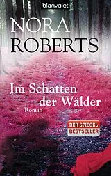 Taschenbuch Im Schatten der Wälder von Nora Roberts