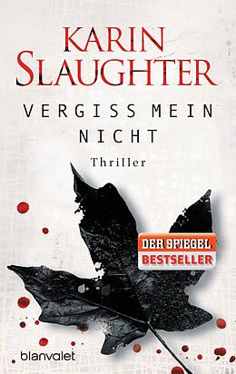 Kartonierter Einband Vergiss mein nicht von Karin Slaughter