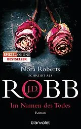 Kartonierter Einband Im Namen des Todes von J.D. Robb