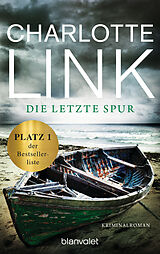 Kartonierter Einband Die letzte Spur von Charlotte Link