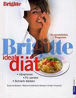 Fester Einband BRIGITTE Ideal-Diät von Susanne Gerlach, Marlies Klosterfelde-Wentzel, Kirsten Khaschei