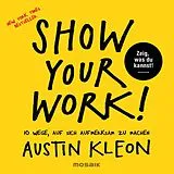 Fester Einband Show Your Work! von Austin Kleon