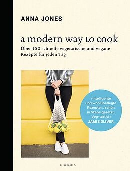 Fester Einband A Modern Way to Cook von Anna Jones