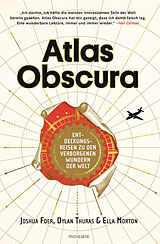 Fester Einband Atlas Obscura von Joshua Foer, Ella Morton, Dylan Thuras