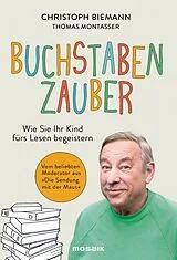 Fester Einband Buchstabenzauber von Christoph Biemann, Thomas Montasser