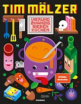 Fester Einband Vierundzwanzigsieben kochen von Tim Mälzer