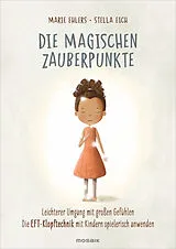 Fester Einband Die magischen Zauberpunkte von Marie Ehlers