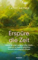 Fester Einband Erspüre die Zeit von Cathy Haynes