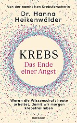 Fester Einband Krebs - Das Ende einer Angst von Hanna Heikenwälder