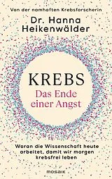 Fester Einband Krebs - Das Ende einer Angst von Hanna Heikenwälder
